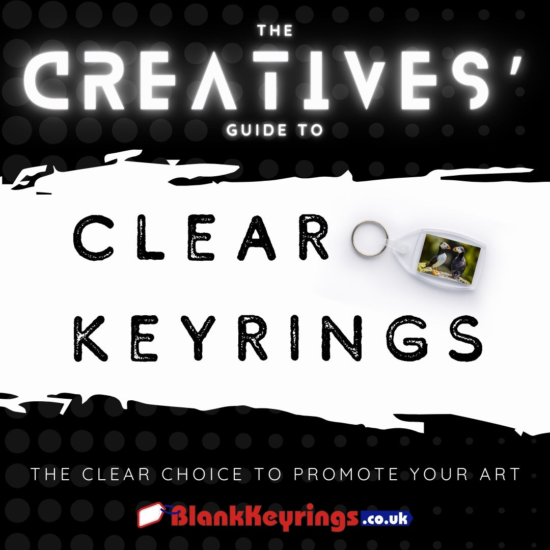 The Creatives' Guide to Clear Keyrings: The Clear Choice to Promote Your Art